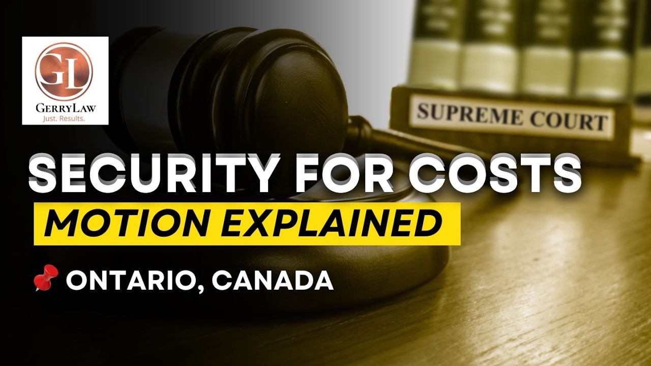 What Is a Ontario Rule 56: Motion for Security for Costs?  Know Your Legal Rights | Natalie Gerry