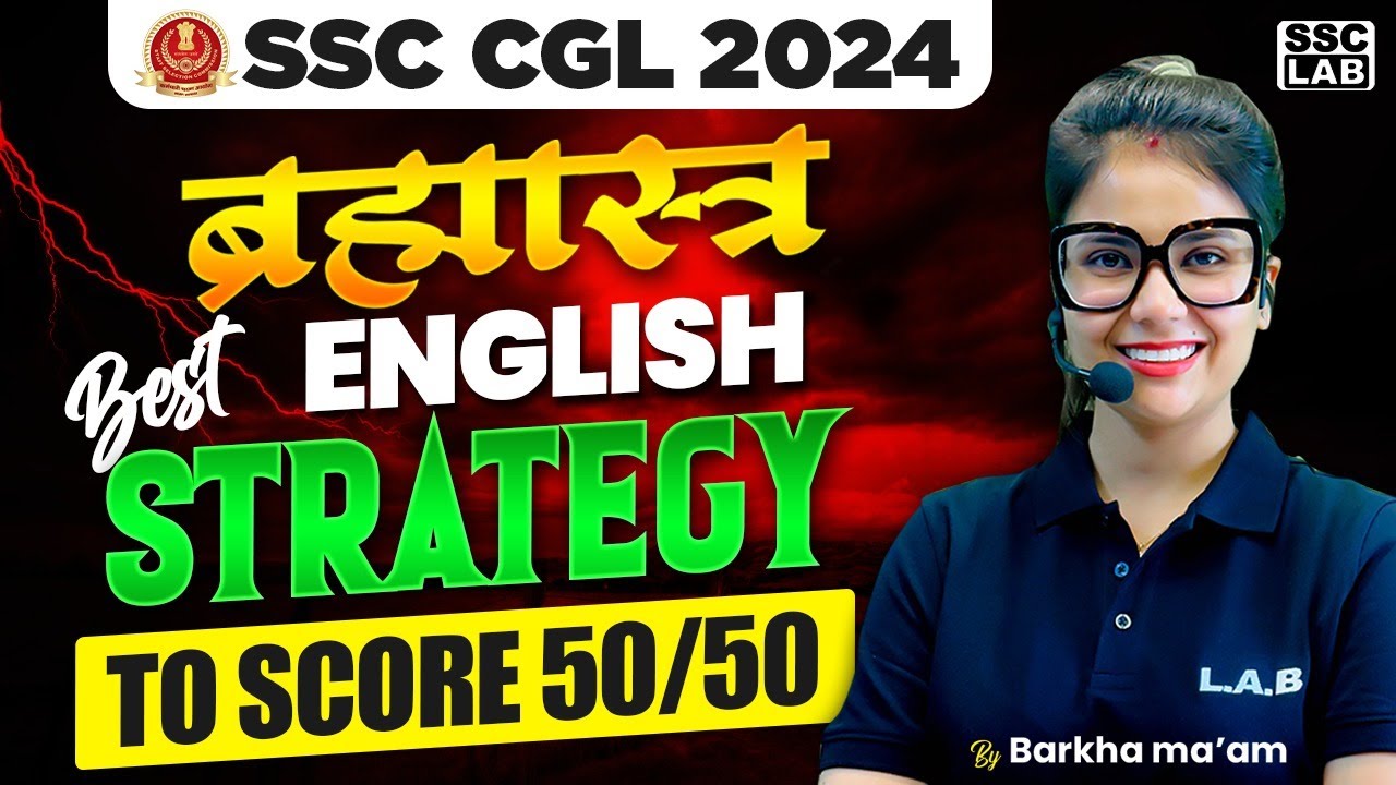 SSC CGL ENGLISH 2024 | SSC CGL BEST STRATEGY TO SCORE 50/50 | BY BARKHA MA'AM