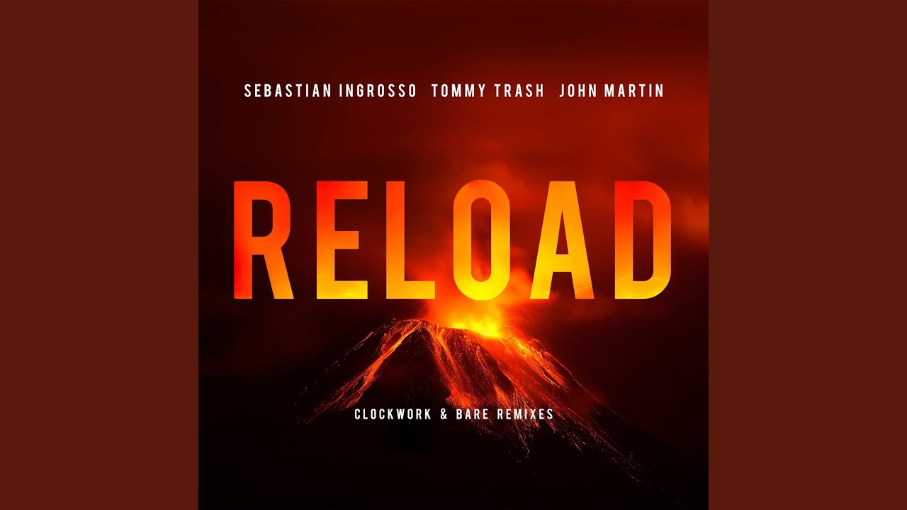 Reload (Clockwork Remix)