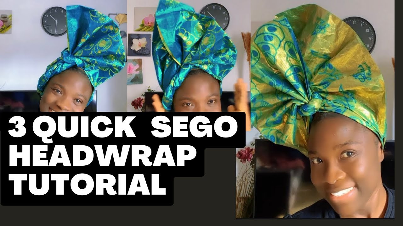 3 QUICK AND SIMPLE WAYS To Tie Your Sego Gele Headwrap Tutorial