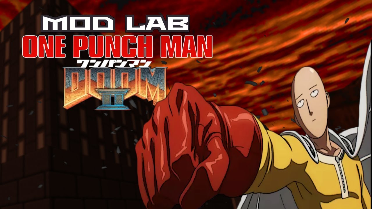 Mod Lab: One Punch Man [Doom 2]