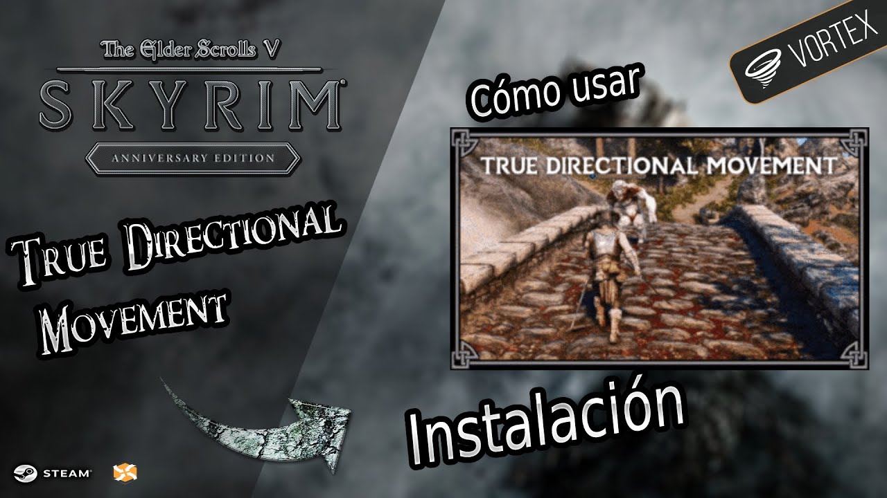 C&Oacute;MO INSTALAR TRUE DIRECTIONAL MOVEMENT / SKYRIM ANNIVERSARY EDITION