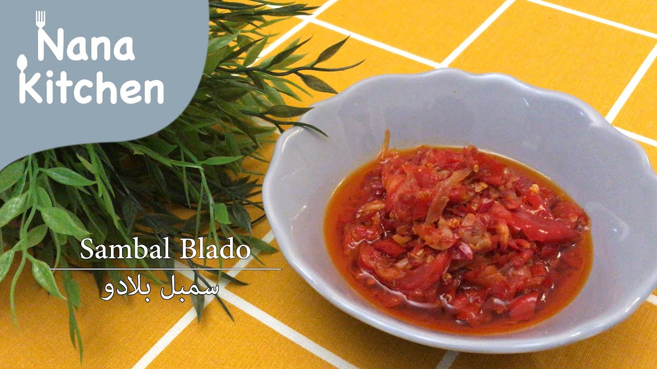 Cara Membuat Sambal Blado || طريقة السمبل بلادو || Nana Kitchen