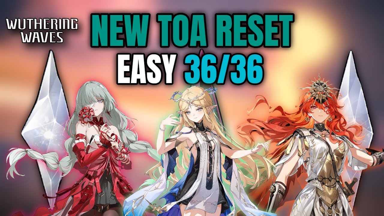 Wuthering Waves NEW TOA Reset | Easy 36/36 Showcase!