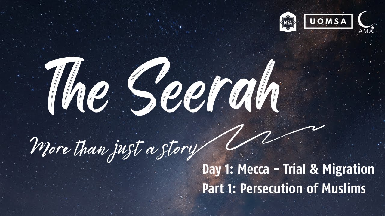 Persecution of Muslims, Session 1 Day 1 Seerah Intensive