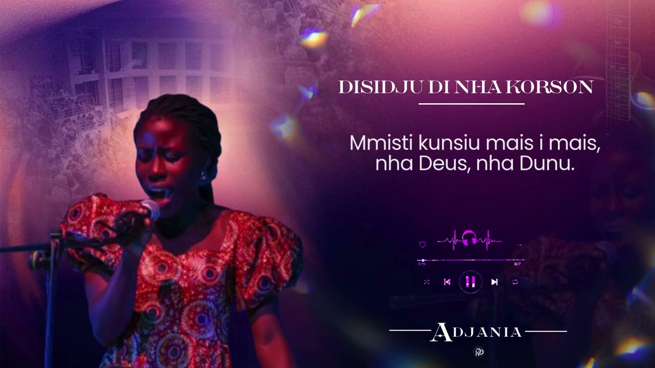 ADJANIA-DISIDJU DI NHA ALMA