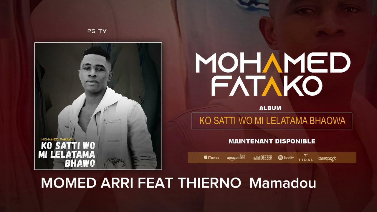 Mohamed Fatako Mamed Arri  Feat Thierno Mamadou