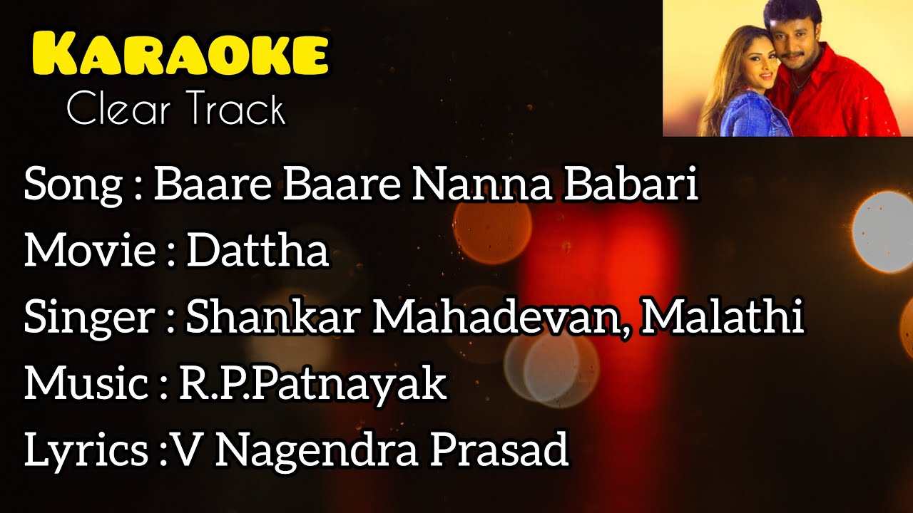 Baare Baare Nanna Bajari | ಬಾರೆ ಬಾರೆ ನನ್ನ ಬಜಾರಿ | Karaoke With Lyrics | Clear Track ( Dattha)