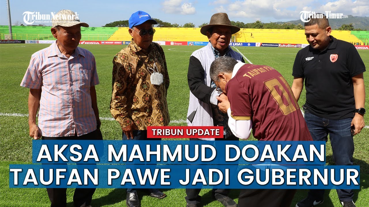 Kunjungi Stadion BJ Habibie, Aksa Mahmud doakan Taufan Pawe Jadi Gubernur Sulsel