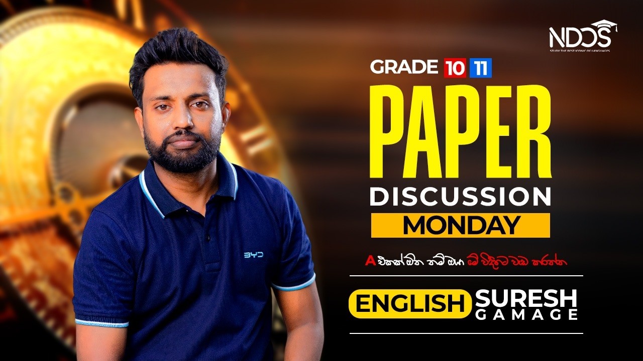 Grade 10-11 Paper Discussion Suresh Gamage English