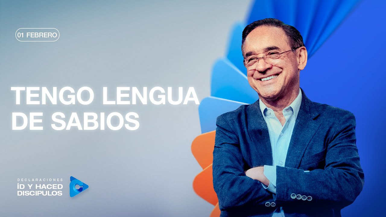 Declaraci&oacute;n del d&iacute;a - Tengo lengua de sabios - 01 Febrero 2026