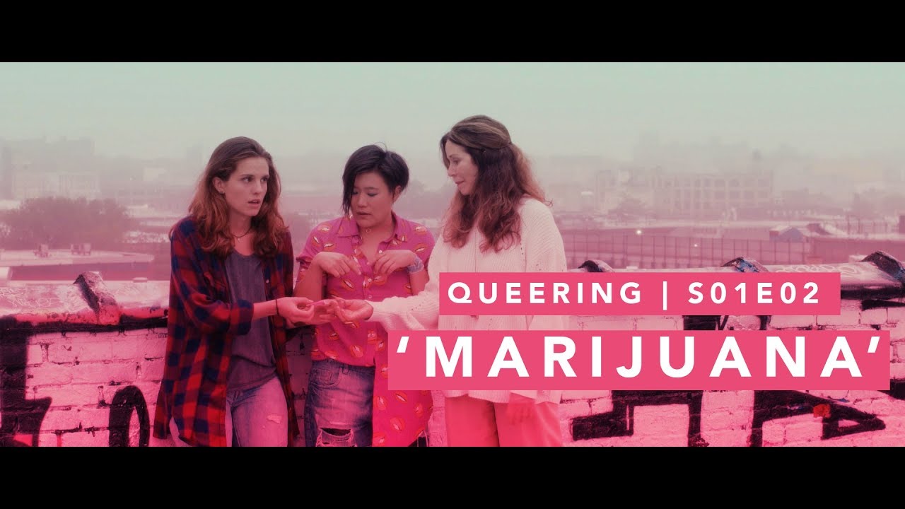 Q U E E R I N G | Веб-сериал о ЛГБТК | S01E02 | «Марихуана»