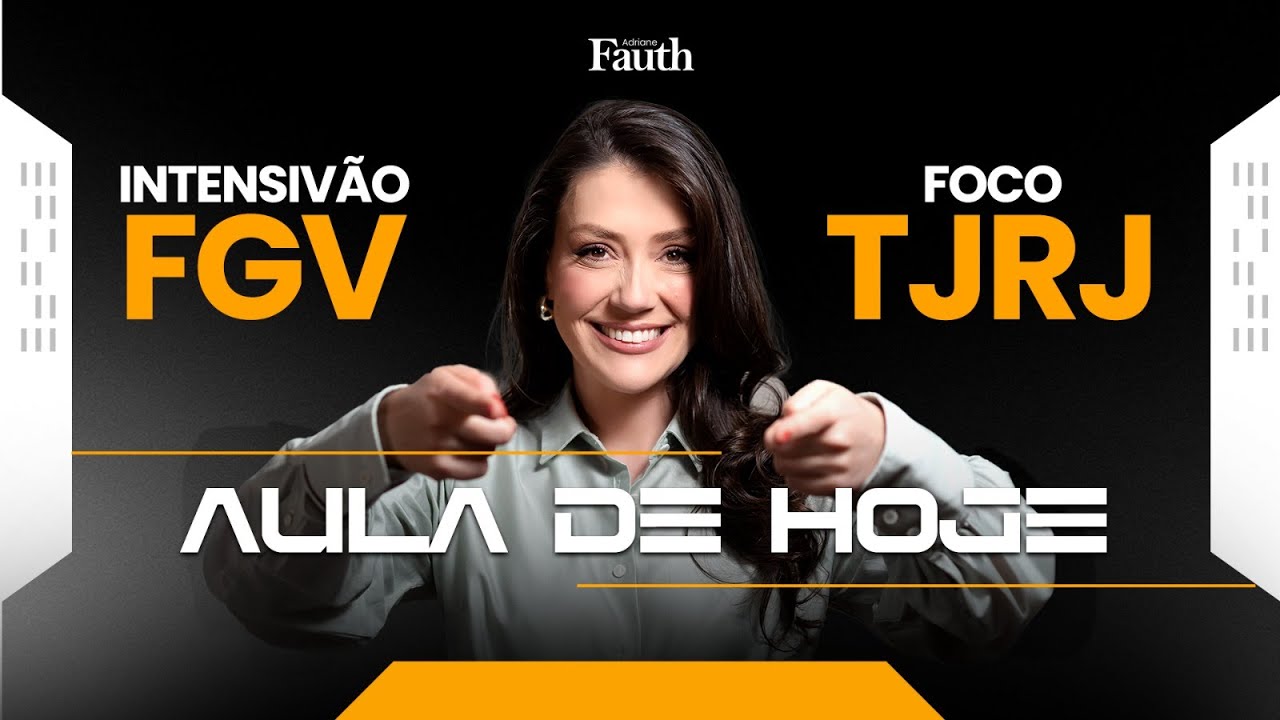 Intensivo FGV - FOCO TJRJ com Adriane Fauth