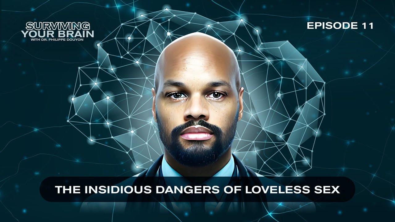 EP11: The Insidious Dangers of Loveless Sex
