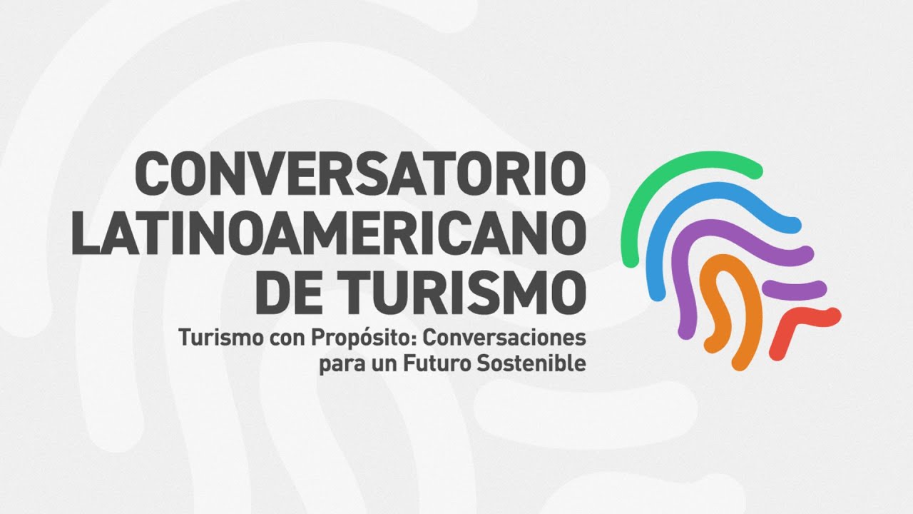 Conversatorio Latinoamericano de Turismo - Día 3