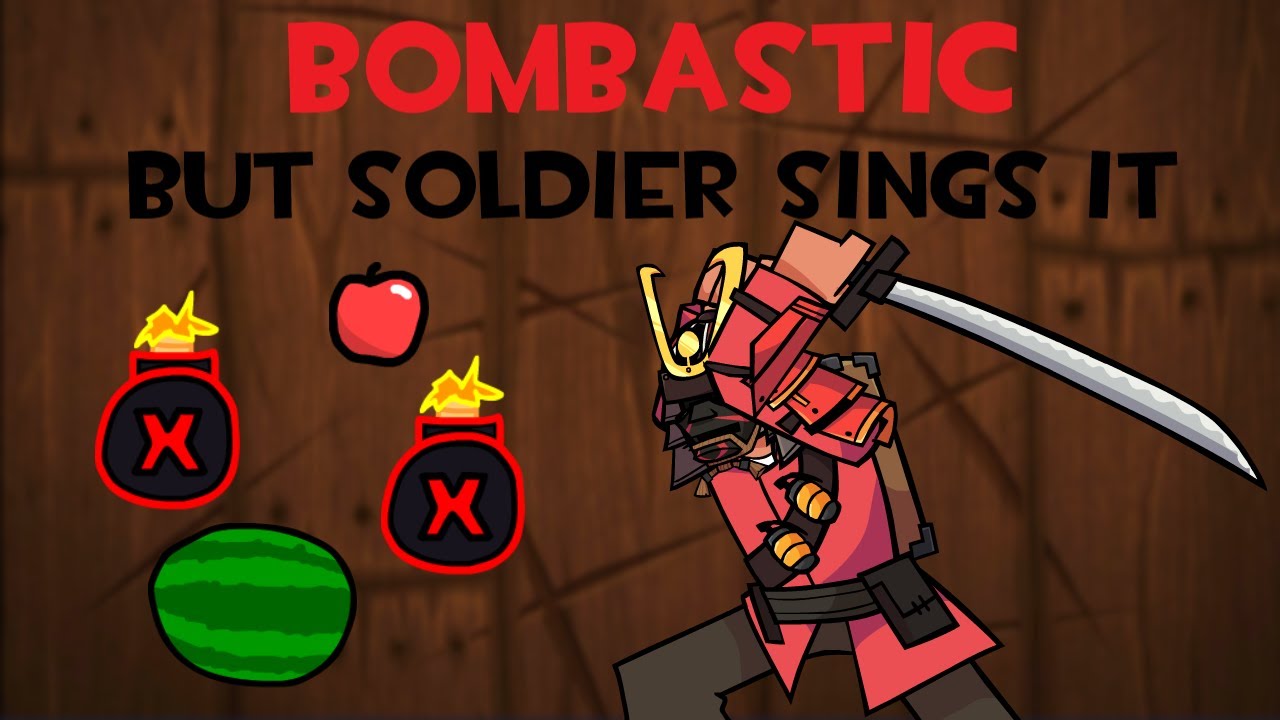 [old thing archive] Bombastic | But Soldier Sings It [FNF]