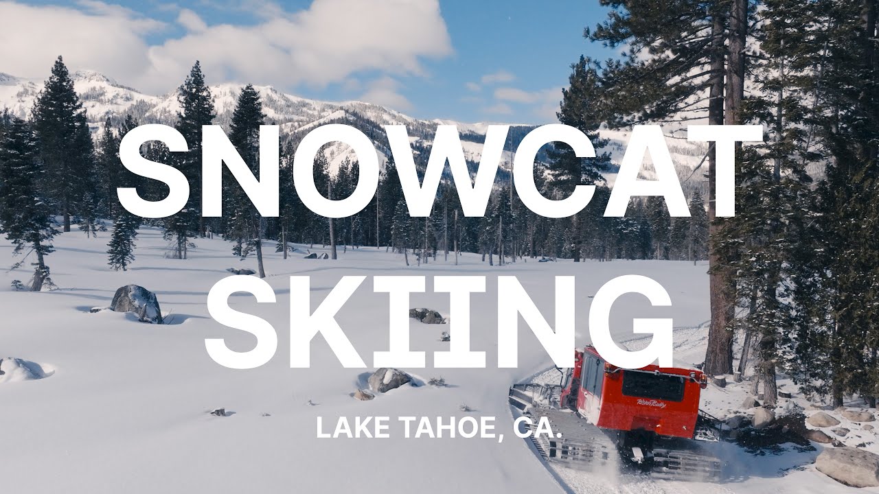 Snowcat Accessed Backcountry Skiing in Lake Tahoe