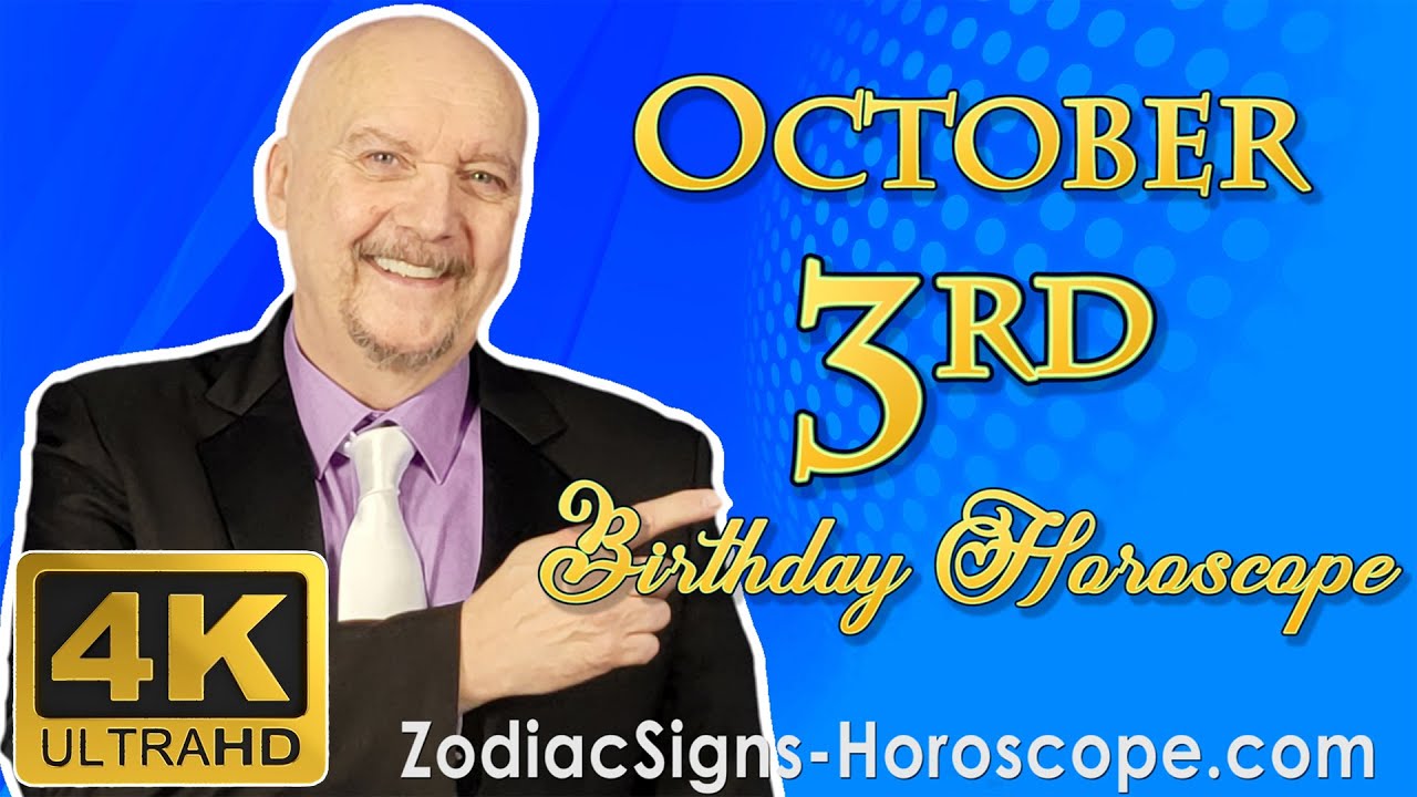 October 3 Zodiac Horoscope and Birthday Personality | October 3rd Birthday Personality Analysis