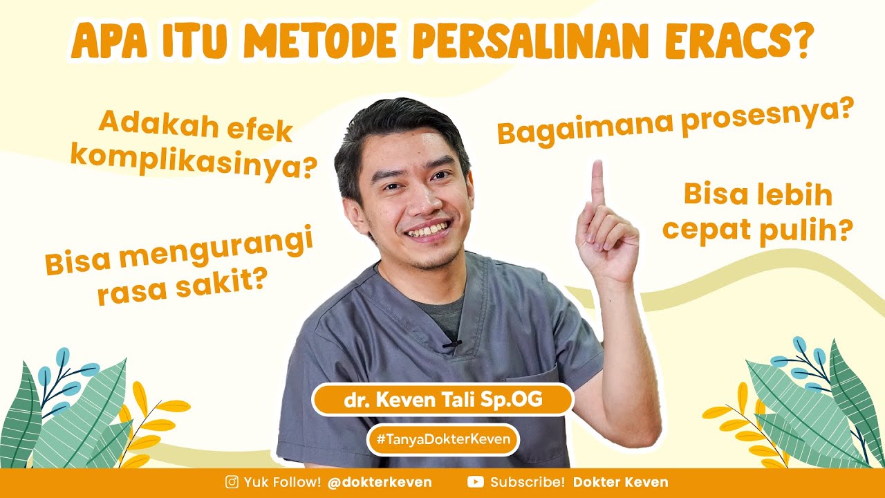 Apa Itu Metode Persalinan ERACS? Melahirkan Dengan Pemulihan Lebih Cepat | #TanyaDokterKeven