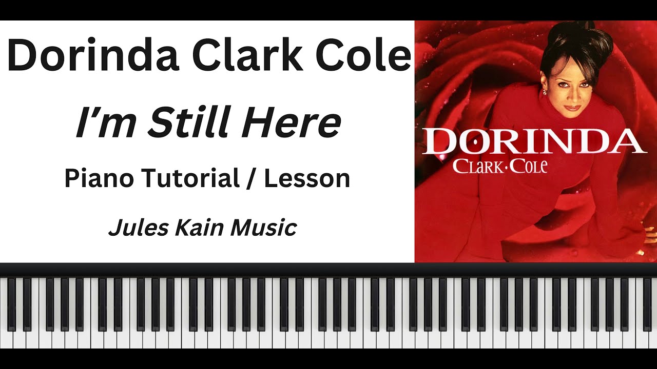 Dorinda Clark Cole - I'm Still Here - Piano Tutorial - Chords - Sheet Music