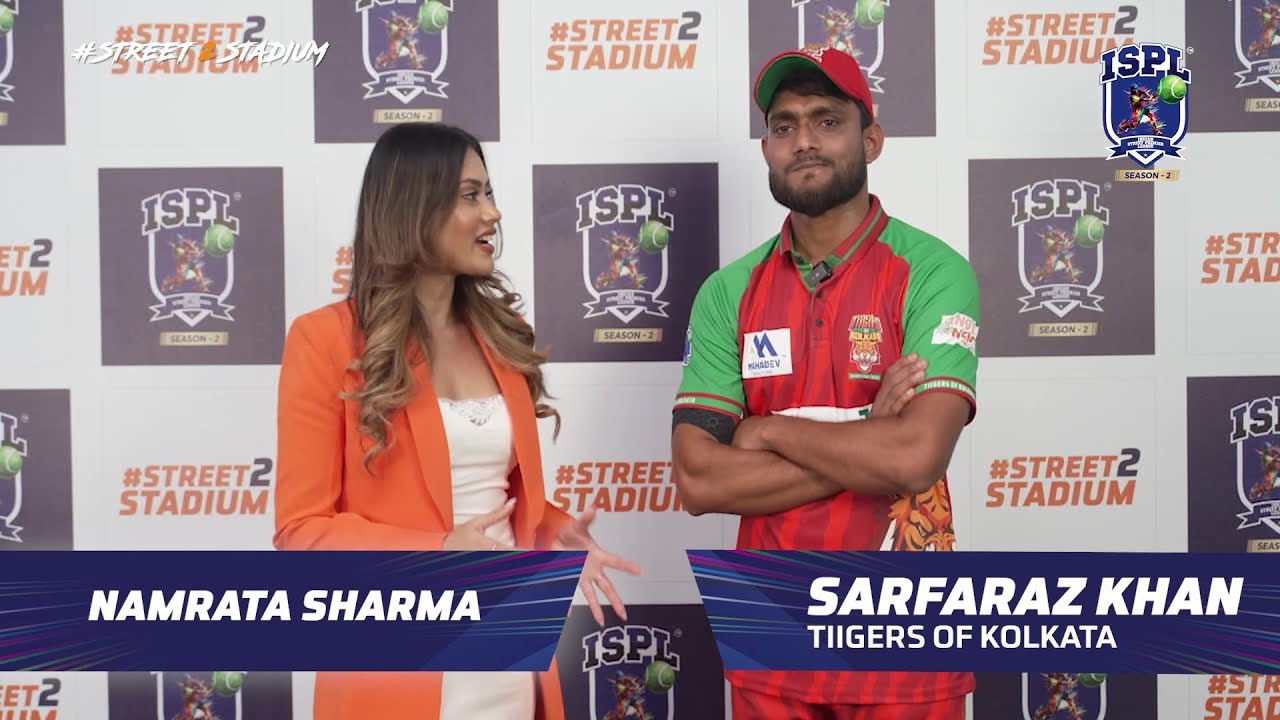 Inspiring Heroes - Sarfaraz Khan | Tiigers Of Kolkata | ISPL Season 2 | #Street2Stadium