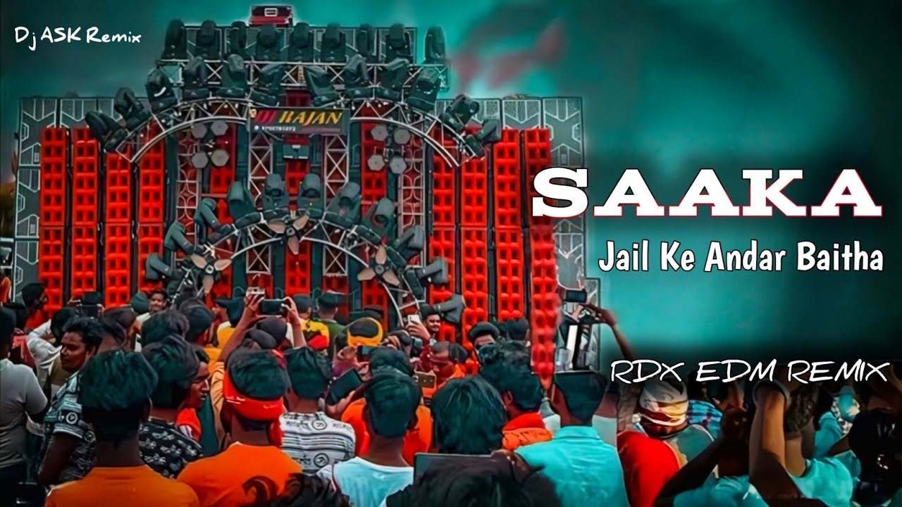Saaka Jail Ke Andar Baitha Dj Remix | DJ RDX EDM MIX | Saaka Dabdaba Star | Dj ASK Remix