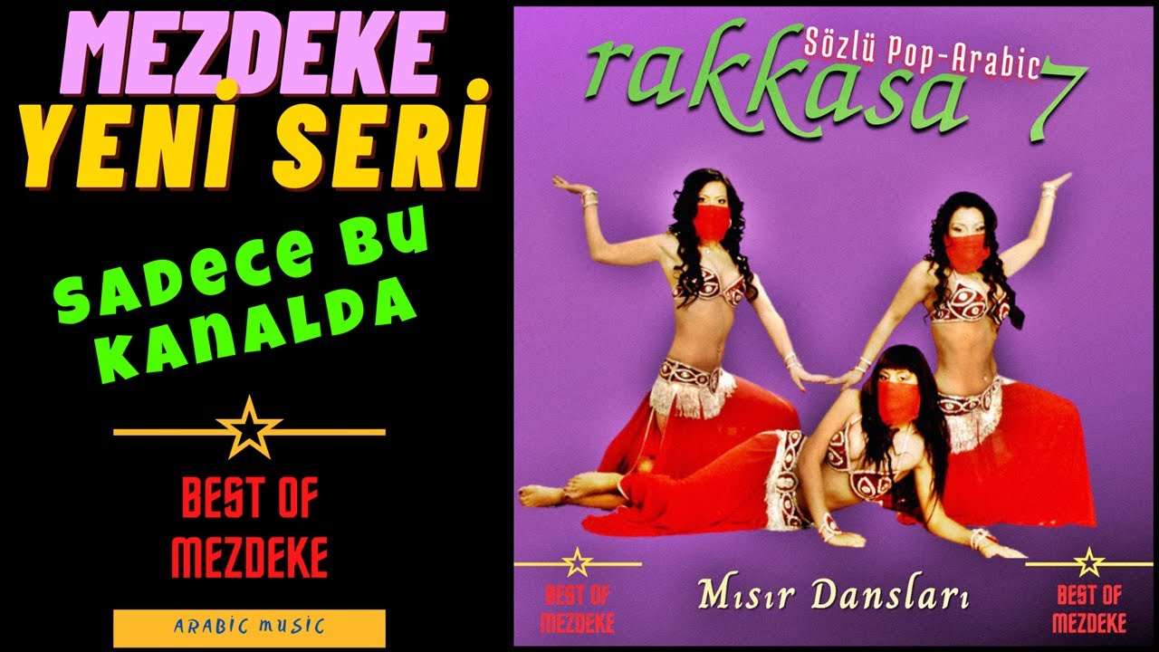 RAKKASA 7 ▪ Mezdeke Yeni Seri ▪ 12 Hit Şarkı ▪ 320 KBPS ▪ ARABİC MUSİC