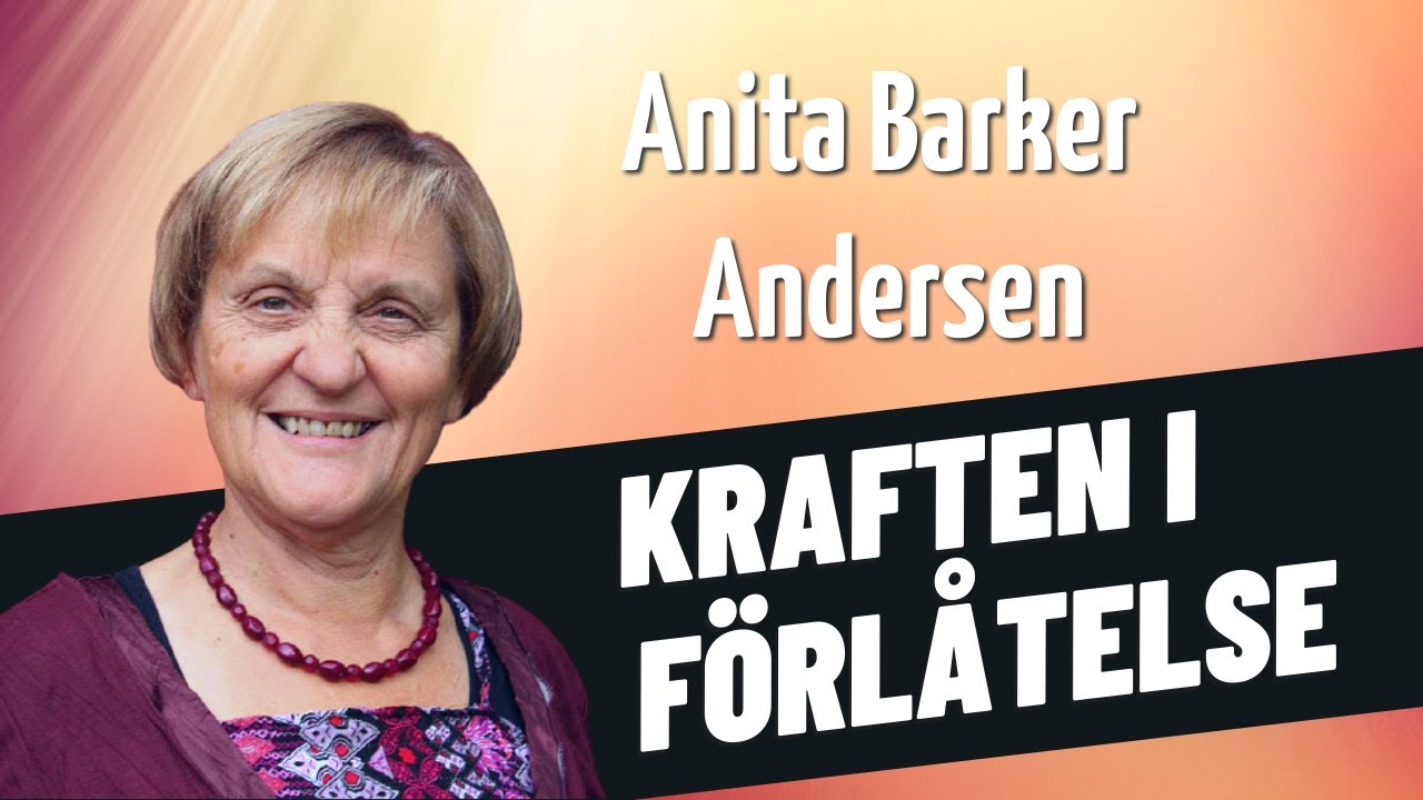 KRAFTEN I FÖRLÅTELSE - ANITA BARKER ANDERSEN