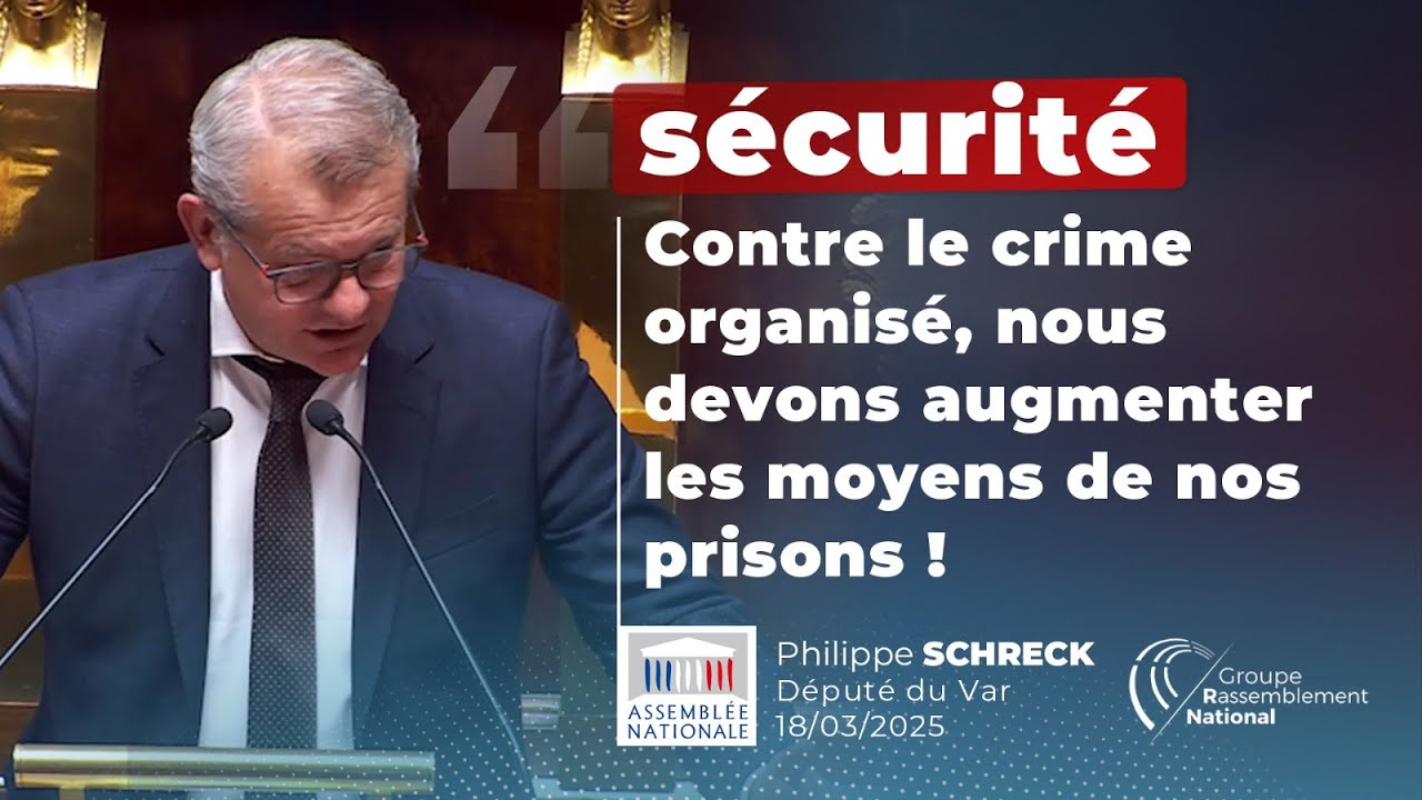 Crime organis&eacute; et narcotrafic : donnons enfin les moyens &agrave; nos prisons ! Philippe Schreck