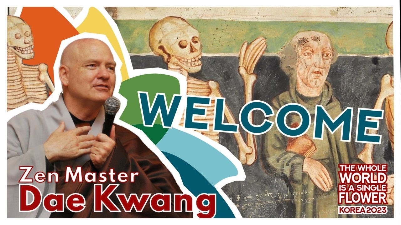 Wake up to old age, sickness and death  |  Zen Master Dae Kwang  |  OCTOBER 2023