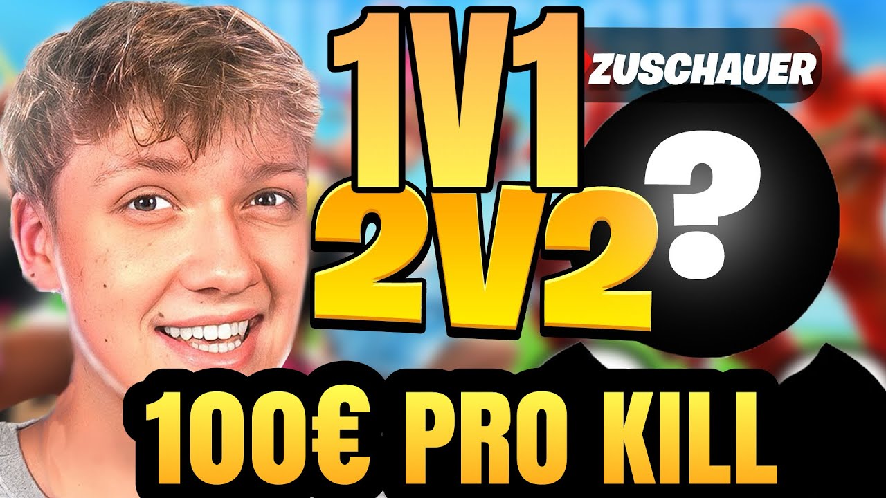 1VS1 & 2VS2 gegen Zuschauer 100€ PRO KILL! 😳
