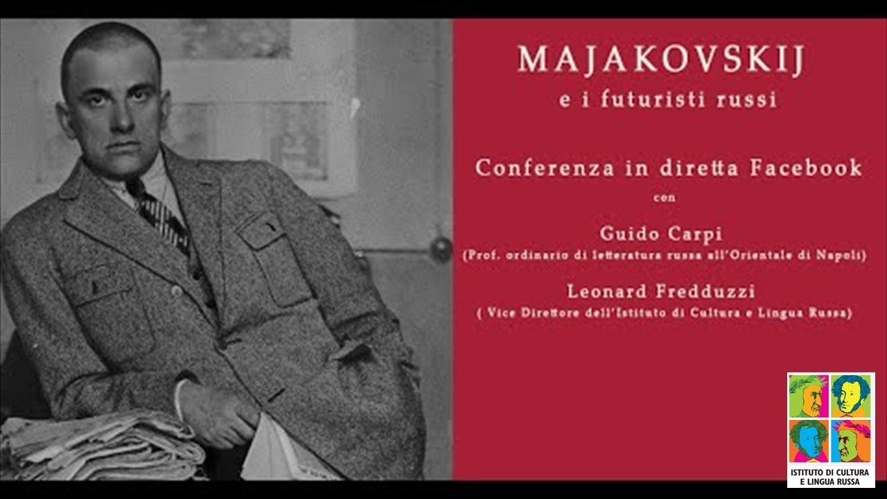 Majakovskij e i futuristi russi. Conferenza online del prof. Guido Carpi