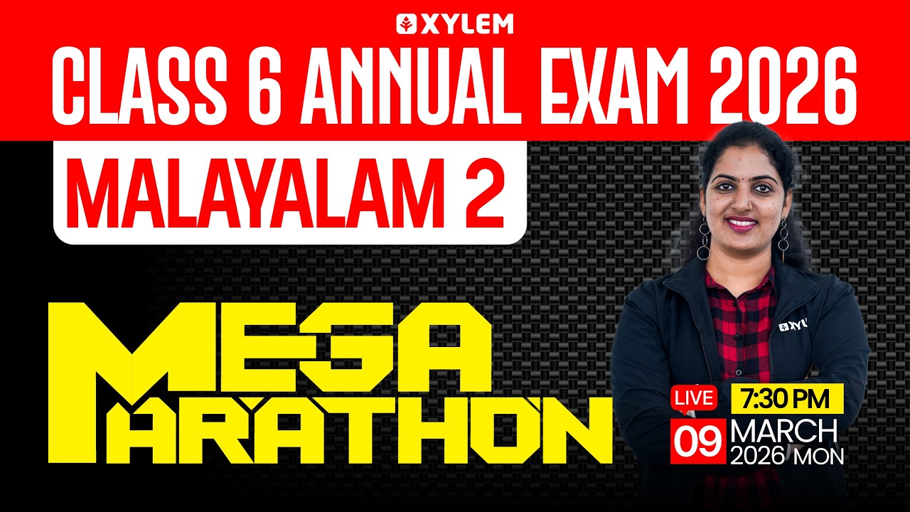 Class 6 Malayalam 2 Annual Exam 2026 | Mega Marathon Full Revision | Xylem Class 6