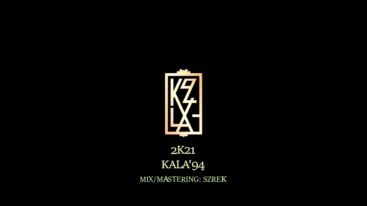 Kala'94 - 2K21