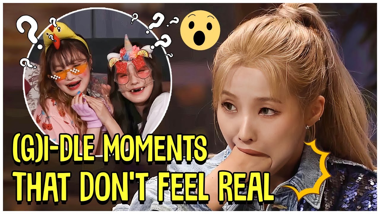 Моменты (G)I-DLE, которые не кажутся реальными