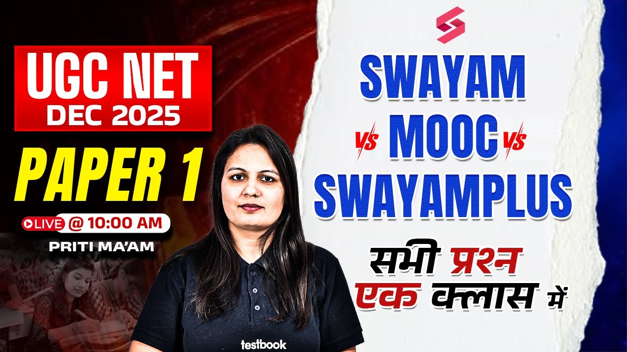 UGC NET Paper 1 | Swayam Vs MOOC Vs Swayam Plus UGC NET By Priti Mam | UGC NET Dec 2025 Paper 1