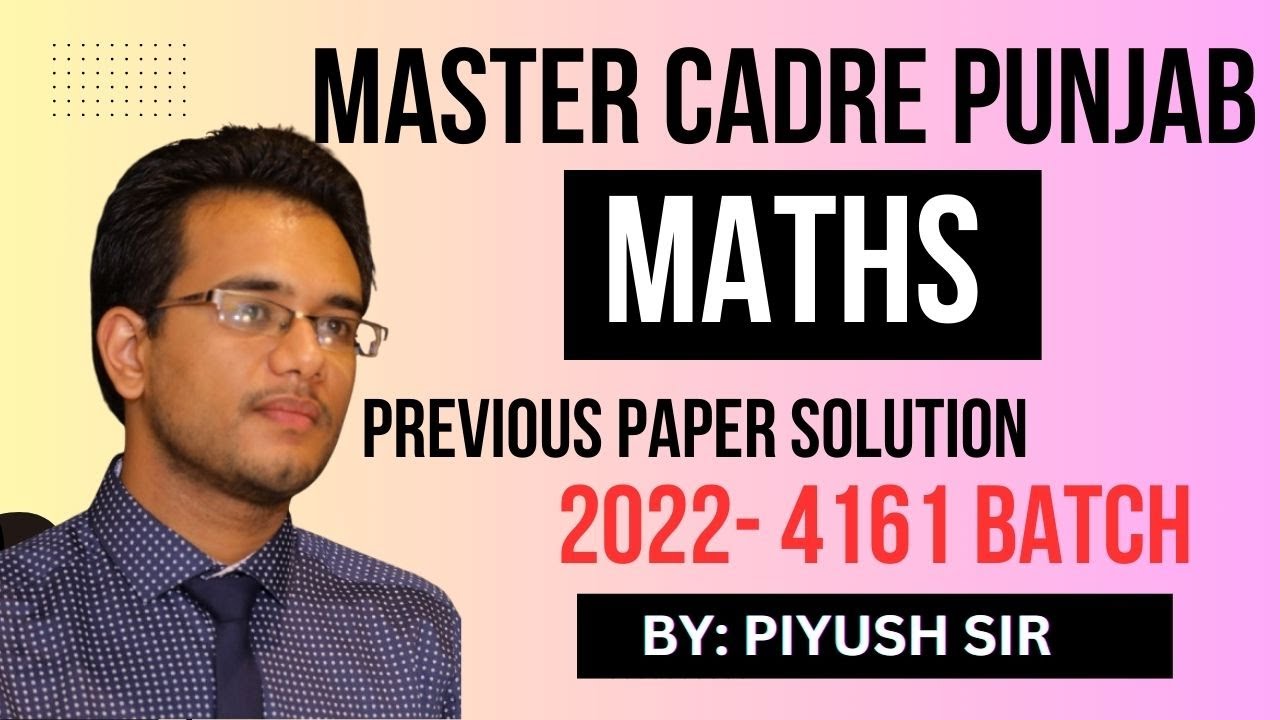 MASTER CADRE MATHS PUNJAB 2022 EXAM QUESTION PAPER DISCUSSION | EDUCATION DEPT PUNJAB| @PiyushMaths