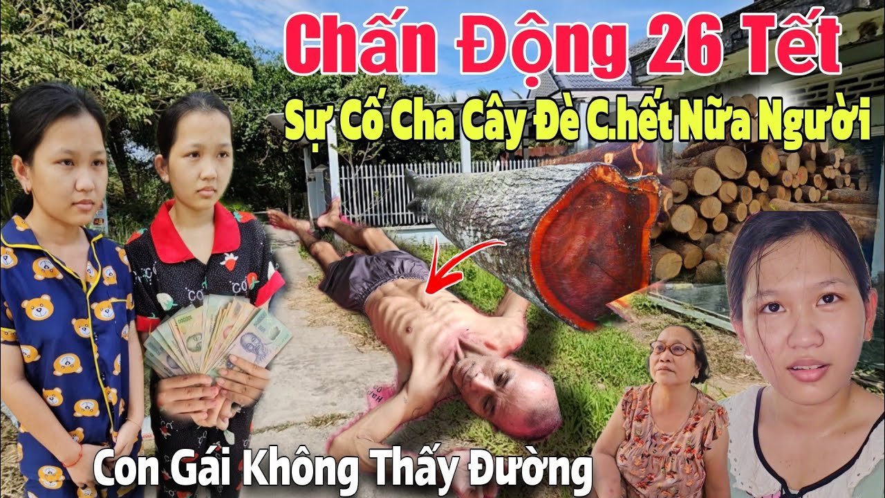 Sự Cố Cây Tràm To Bằng Cột Nhà Đè C H Ế T Nữa Người 2 Con Gái 16t Mờ Mắt Cầu Cứu..