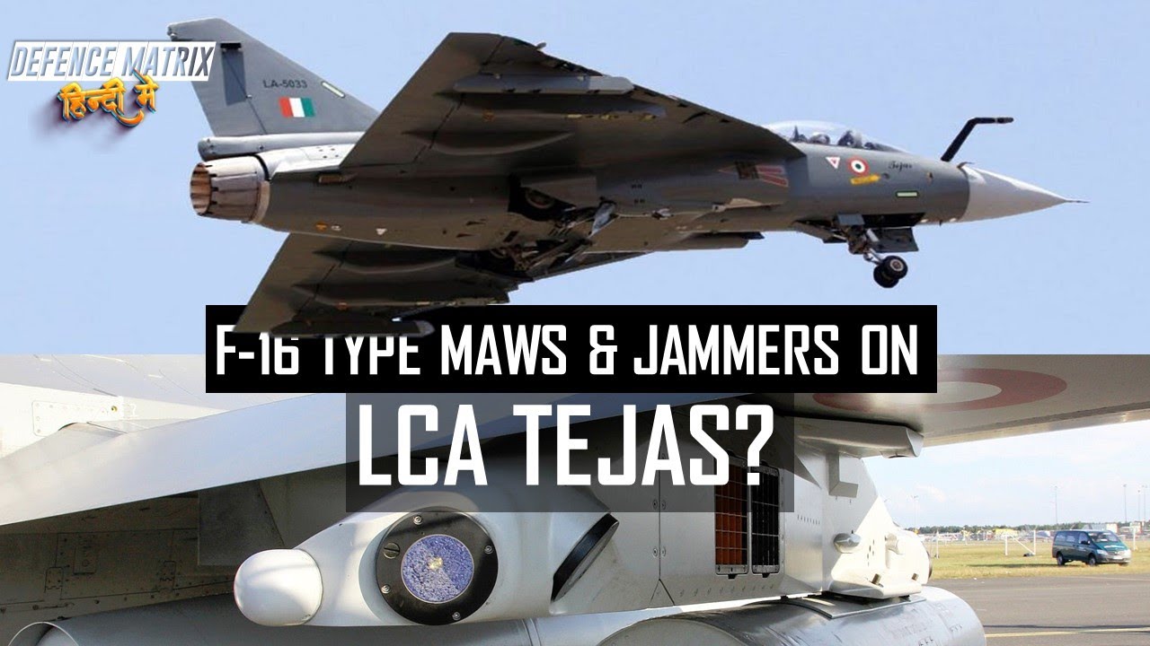F-16 Type MAWS & Jammers for LCA Tejas? | Exploring the case |  हिंदी में