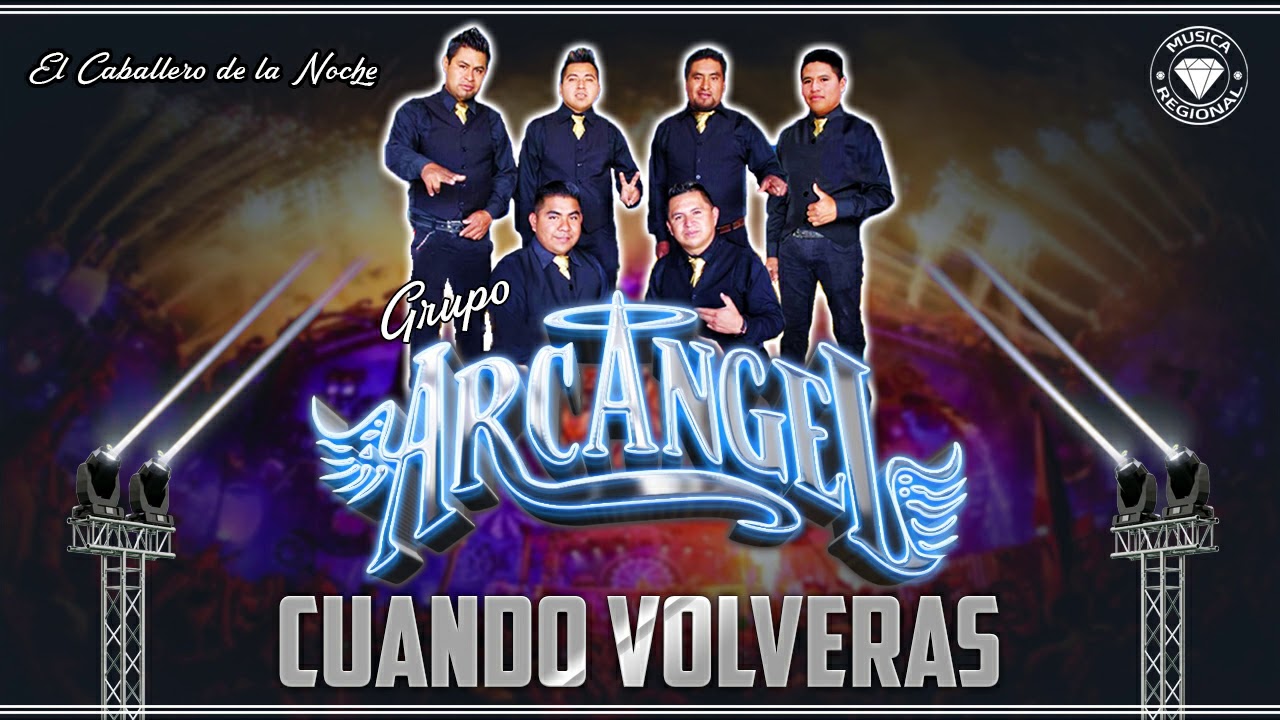 CUANDO VUELVAS - GRUPO ARCANGEL EN VIVO