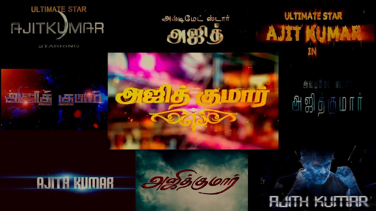 Thala Ajith Kumar Title Card Collection (Ultimate Star) - No Copyright videos