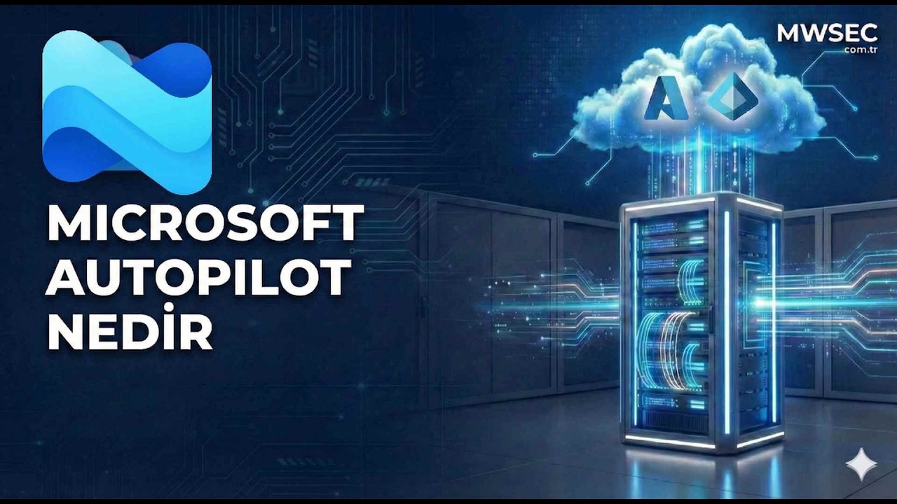 Microsoft Autopilot Nedir   Özellikleri Nelerdir