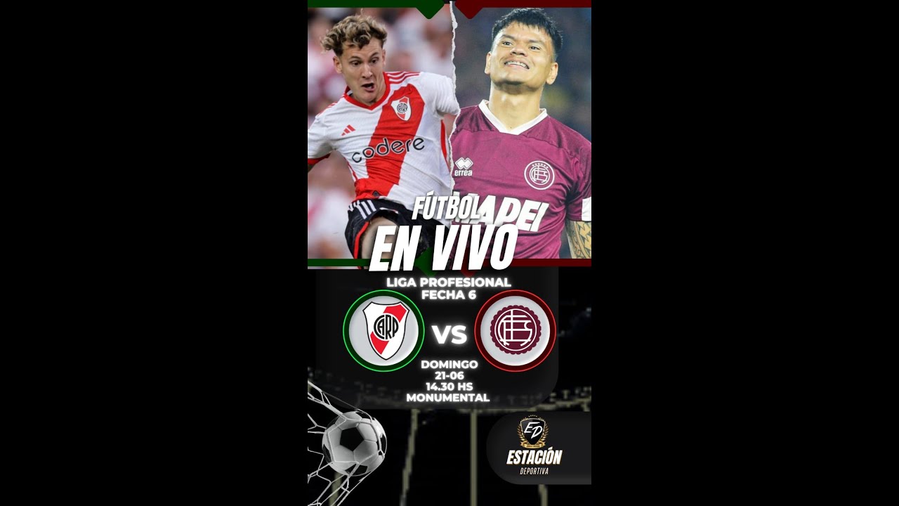 🔴 River Plate vs Lanús (1er Tiempo). En Vivo desde el Monumental!