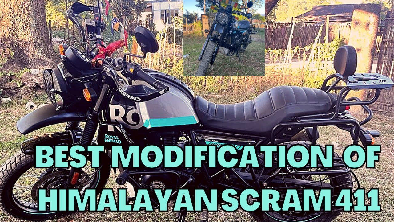 SCRAM KI AISI MODIFICATION IN YOUTUBE KABHI DEKHI NHI HOGI  || BEST MODIFIED HIMALAYAN SCRAM 411