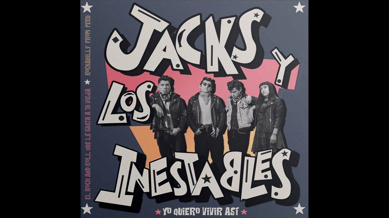 Jacks y Los Inestables - ¿Dónde Has Estado?