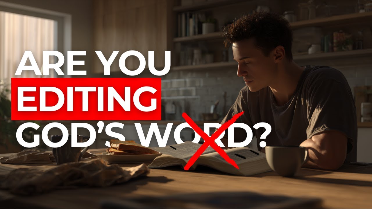 Stop Editing Scripture to Fit Your Life [Do This Instead]