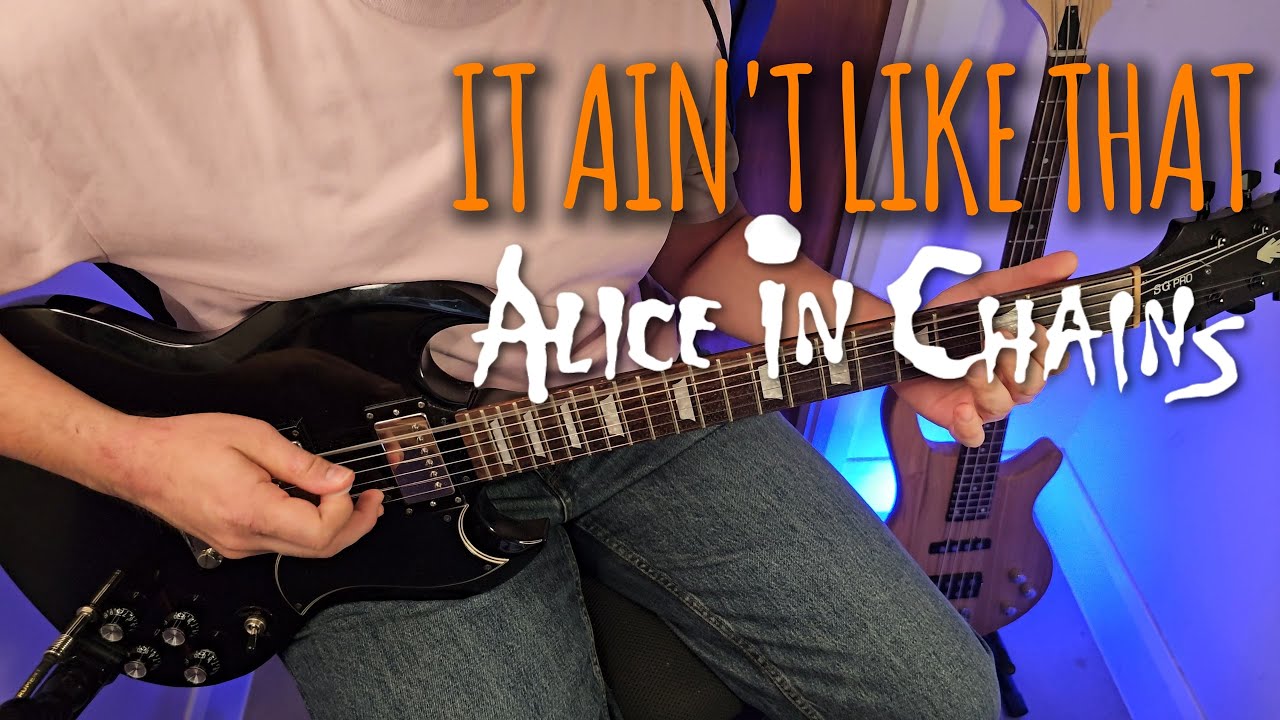 Alice In Chains - It Ain't Like That | Guitar & Bass cover