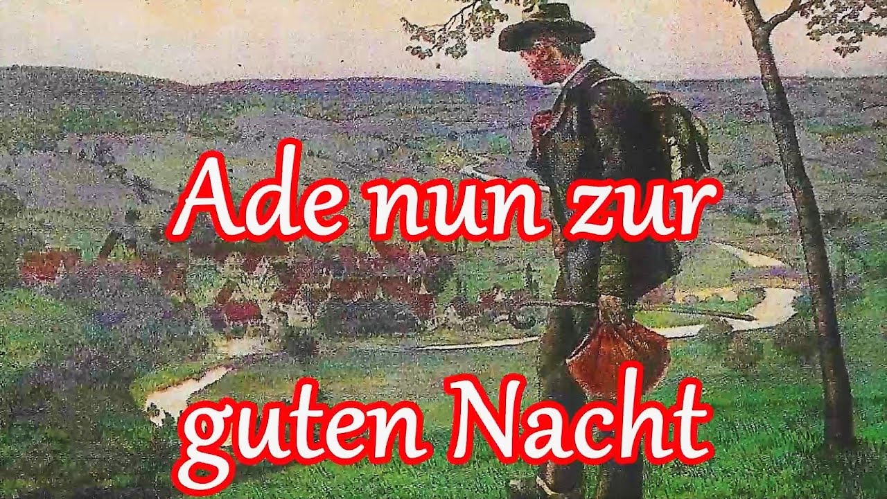 Ade nun zur guten Nacht - Volkslied/German Folk Song + English Translation
