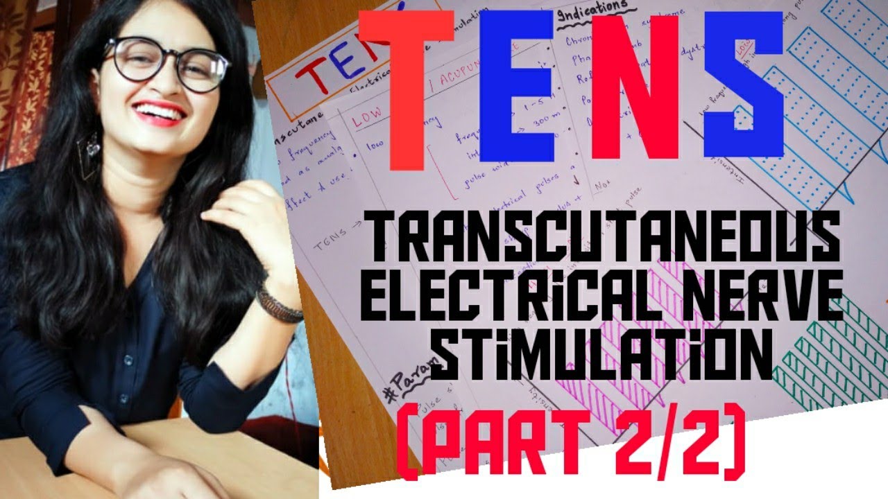 TENS || TRANSCUTANEOUS ELECTRICAL NERVE STIMULATION | TYPES OF TENS | INDICATIONS | CONTRAINDICATION