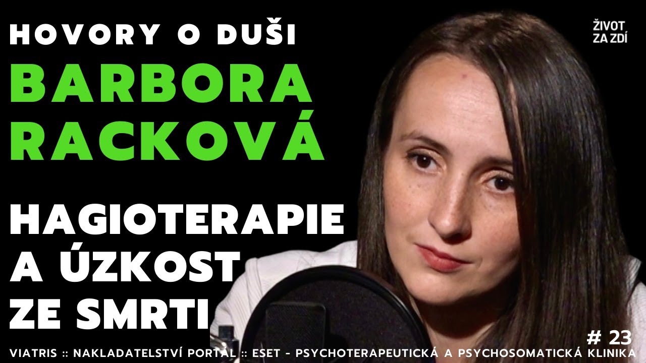 „Nejhlubší dynamikou lidského nitra je úzkost ze smrti,“ říká terapeutka Barbora Racková